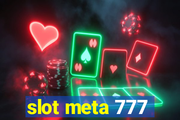 slot meta 777